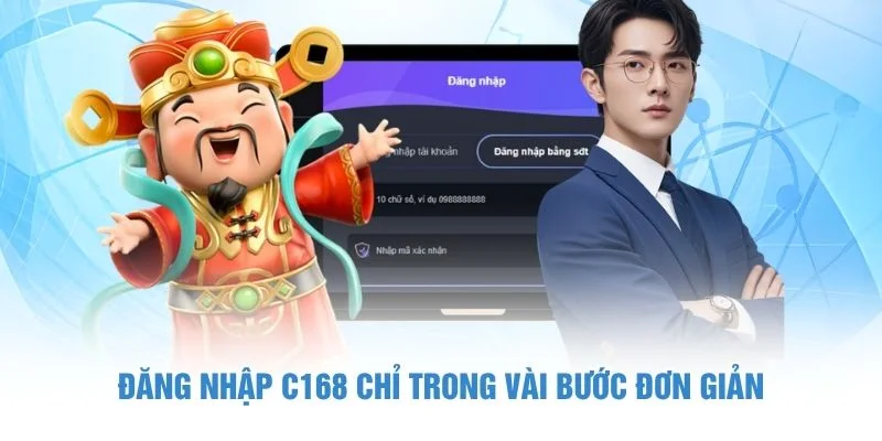 Đăng nhập C168 chỉ trong vài bước đơn giản