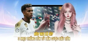 Kèo 1x2 Là Gì? 3 Mẹo Thắng Lớn Từ Lần Cược Đầu Tiên