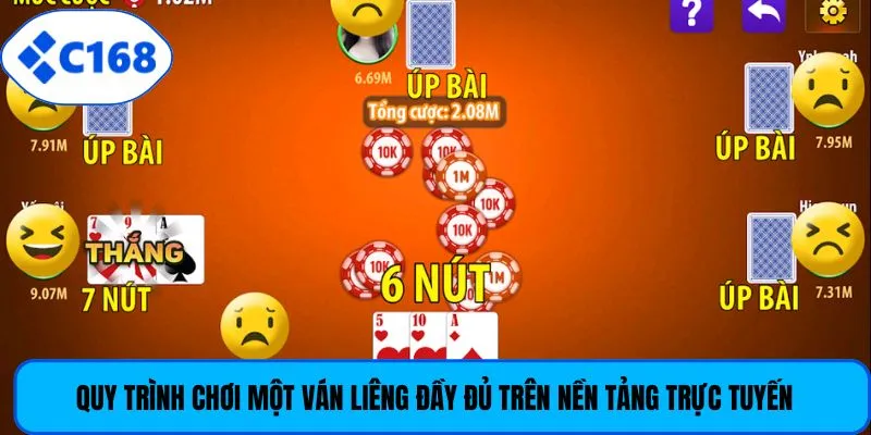 Quy trình chơi một ván Liêng đầy đủ trên nền tảng trực tuyến